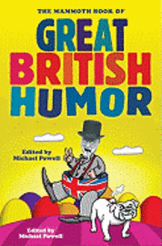 Michael Powell - Mammoth Book of Great British Humor, Häftad