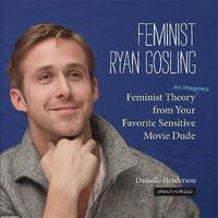 bokomslag Feminist Ryan Gosling