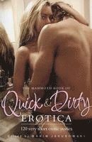 bokomslag The Mammoth Book of Quick & Dirty Erotica