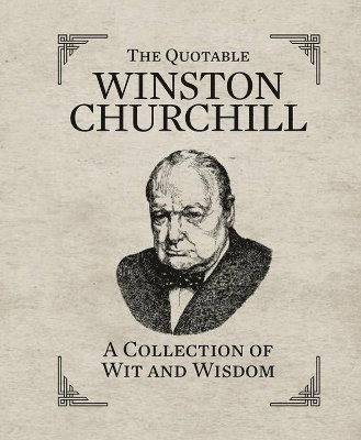 bokomslag The Quotable Winston Churchill