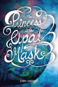 bokomslag Princess in the Opal Mask