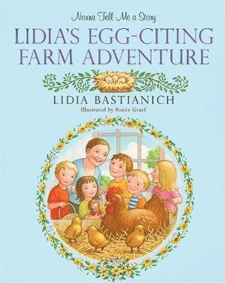 Lidia Bastianich - Bastianich, L: Nonna Tell Me a Story: Lidia's Egg-Citing Far, Inbunden