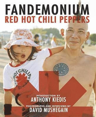 The Red Hot Chili Peppers: Red Hot Chili Peppers: Fandemoniu