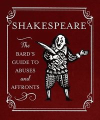 bokomslag Shakespeare: The Bard's Guide to Abuses and Affronts