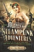 bokomslag The Mammoth Book of Steampunk Adventures