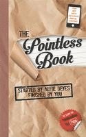 bokomslag The Pointless Book: Started by Alfie Deyes, Finished by You