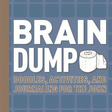 Running Press, Running Press - Brain Dump, Inbunden