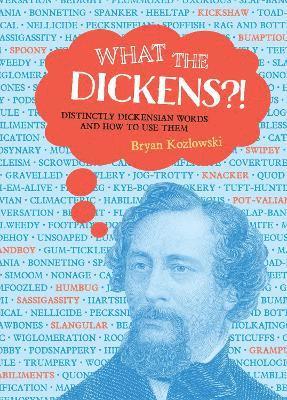 What the Dickens?!