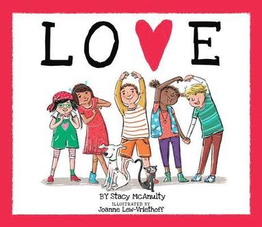 Stacy McAnulty - Love, Inbunden
