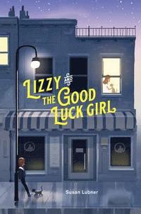 bokomslag Lizzy and the Good Luck Girl