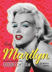 bokomslag The Little Book of Marilyn: Inspiration from the Goddess of Glam