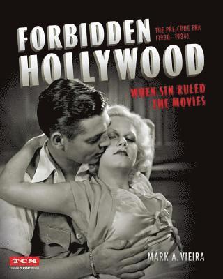 Forbidden Hollywood: The Pre-Code Era (1930-1934) 1