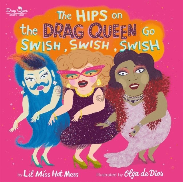 The Hips on the Drag Queen Go Swish, Swish, Swish 1