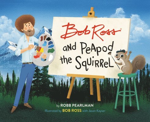 Bob Ross and Peapod the Squirrel 1