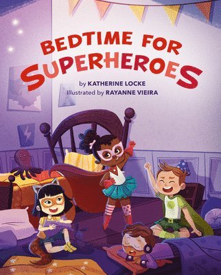 Katherine Locke - Bedtime for Superheroes, Inbunden