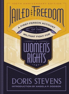 Doris Stevens - Jailed for Freedom, Inbunden