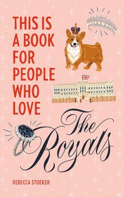 This Is a Book for People Who Love the Royals 1