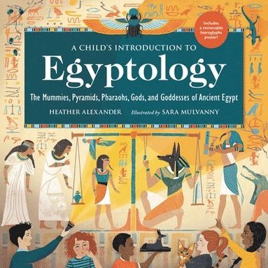 Heather Alexander - A Child's Introduction to Egyptology, Inbunden
