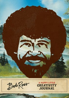 bokomslag Bob Ross: A Happy Little Creativity Journal