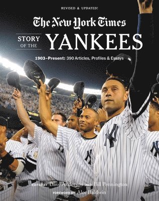 bokomslag New York Times Story of the Yankees (Revised and Updated): 1903-Present