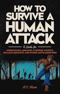 bokomslag How to Survive a Human Attack