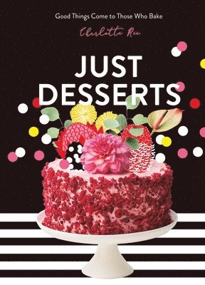 Charlotte Ree - Just Desserts, Inbunden