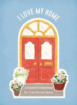 Claire Wallace - I Love My Home, Häftad