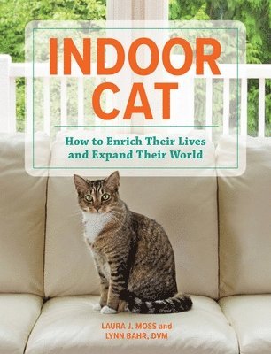 Laura J Moss, Lynn Bahr, Laura J. Moss - Indoor Cat, Inbunden
