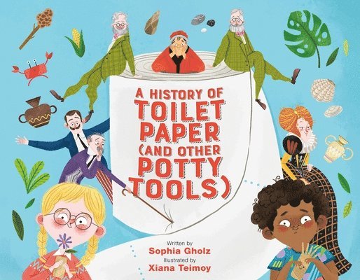 A History of Toilet Paper (and Other Potty Tools) 1