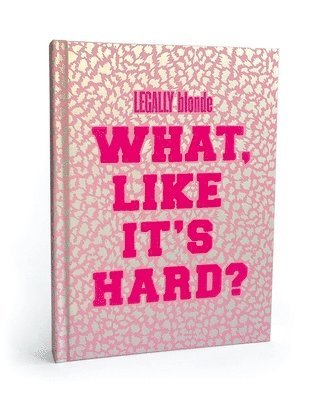 bokomslag Legally Blonde What Like It's Hard? Journal