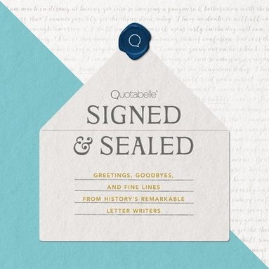 Alicia Williamson, Pauline Weger, Quotabelle - Signed & Sealed, Inbunden