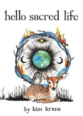 bokomslag Hello Sacred Life