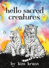 bokomslag Hello Sacred Creatures