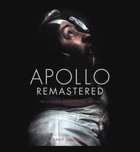 bokomslag Apollo Remastered: The Ultimate Photographic Record