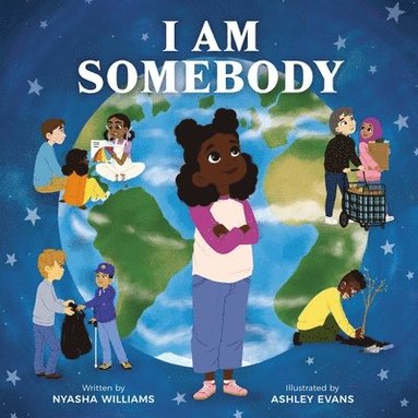 Nyasha Williams - I Am Somebody, Inbunden