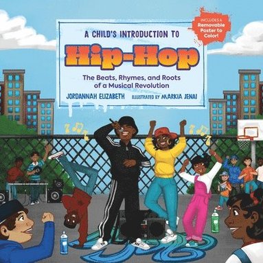 Jordannah Elizabeth - A Child's Introduction to Hip-Hop, Inbunden