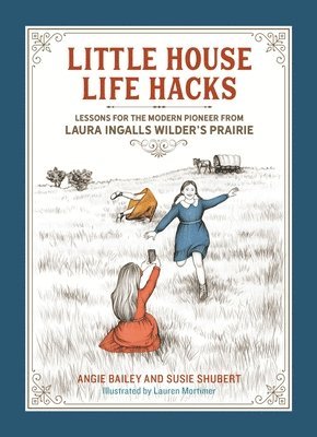 Angie Bailey, Susie Shubert - Little House Life Hacks, Inbunden