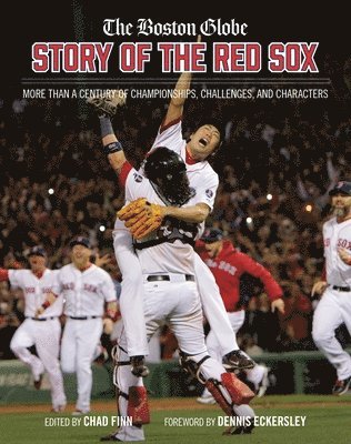 bokomslag The Boston Globe Story of the Red Sox