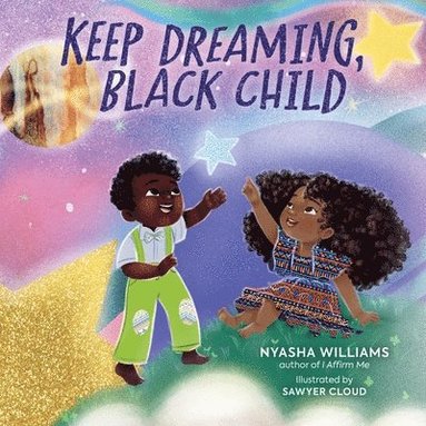 bokomslag Keep Dreaming, Black Child