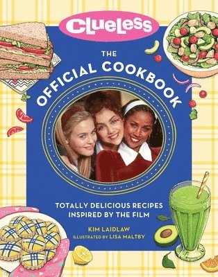 Clueless: The Official Cookbook 1