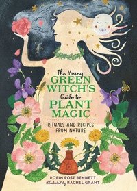 bokomslag The Young Green Witch's Guide to Plant Magic
