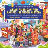 bokomslag A Child's Introduction to Asian American and Pacific Islander History