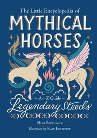 bokomslag The Little Encyclopedia of Mythical Horses