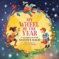 bokomslag My Wheel of the Year: A Celebration of Nature's Magic