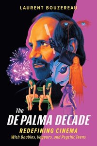 bokomslag The De Palma Decade