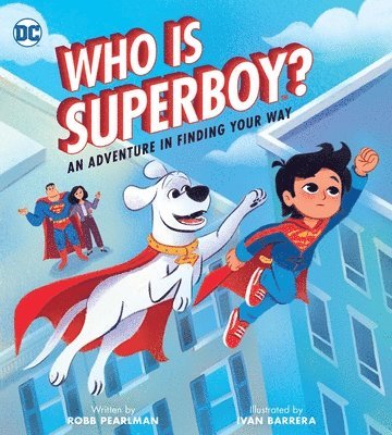 Robb Pearlman - Who Is Superboy?, Inbunden