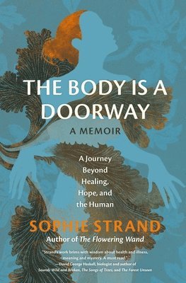 bokomslag The Body Is a Doorway: A Memoir