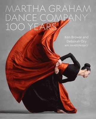 bokomslag Martha Graham Dance Company 100 Years