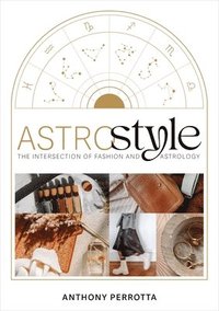bokomslag Astrostyle: The Intersection of Fashion and Astrology
