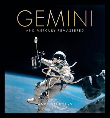 Andy Saunders - Gemini and Mercury Remastered, Inbunden